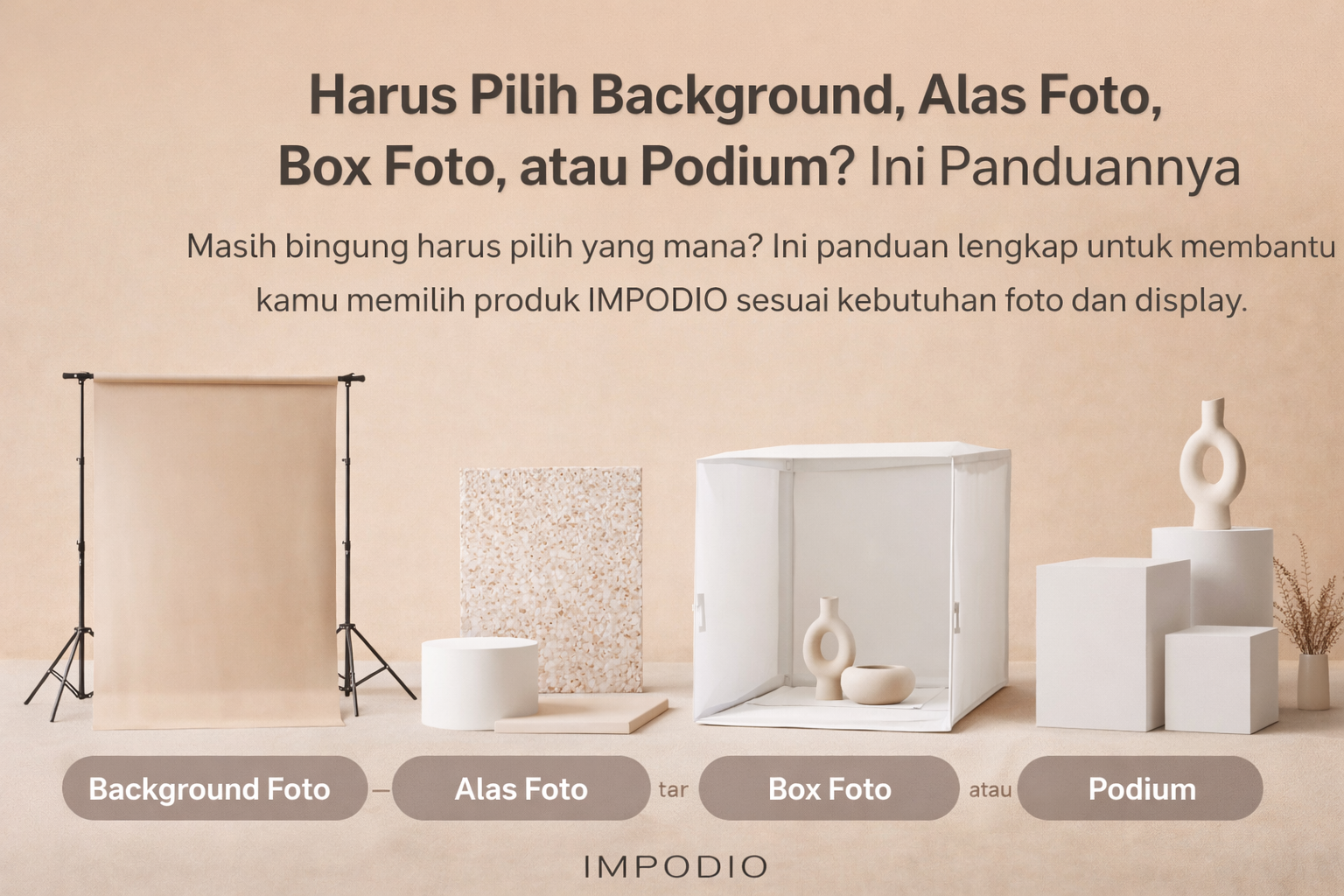 Harus Pilih Background, Alas Foto, Box Foto, atau Podium? Ini Panduannya